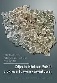 Zdjęcia lotnicze Polski z okresu II wojny świat.. - Sebastian Rózycki