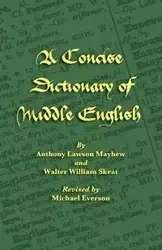 A Concise Dictionary of Middle English - Anthony Mayhew Lawson