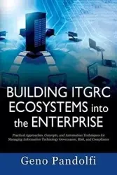 Building ITGRC Ecosystems into the Enterprise - Pandolfi Geno
