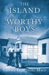 The Island of Worthy Boys - Connie Mayo Hertzberg