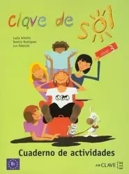 Clave de sol 3 ćwiczenia - Béatrice Rodriguez, Maria Valencia Luiz