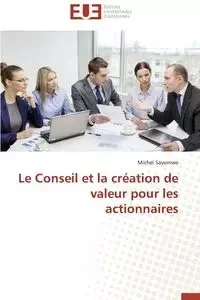 Le conseil et la création de valeur pour les actionnaires - SAYUMWE-M