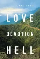 Love Devotion Hell - Andersen C.T.