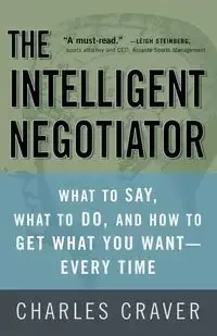 The Intelligent Negotiator - Charles Craver