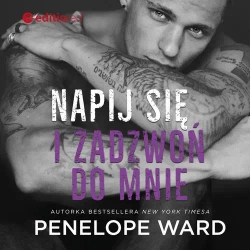 audiobook Napij się i zadzwoń do mnie - Penelope Ward