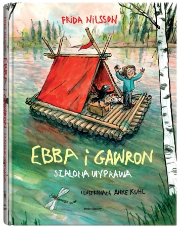 Ebba i Gawron. Szalona wyprawa - Frida Nilsson, Anke Kuhl