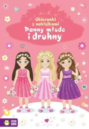 Ubieranki z naklejkami. Panny młode i druhny - Anna Andrzejewska