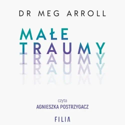 audiobook Małe traumy - Meg Arroll