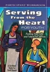 Serving from the Heart for Youth - Abingdon Press