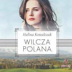 audiobook Wilcza polana - Halina Kowalczuk