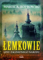 Łemkowie - Marek A. Koprowski, Marta Akuszewska