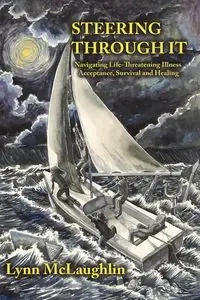 Steering Through It - Lynn Kathleen McLaughlin