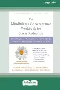 Mindfulness and Acceptance Workbook for Stress Reduction - Livheim Fredrik