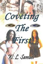 Coveting the First - Samuel W. L.