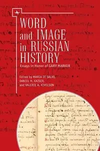 Word and Image in Russian History - di Salvo Maria