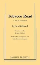 Tobacco Road - Jack Kirkland