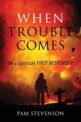 When Trouble Comes - Pam Stevenson