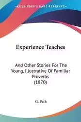 Experience Teaches - Path G.