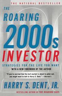 Roaring 2000s Investor - Harry Dent