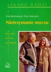 Nietrzymanie moczu  PZWL - Piotr Radziszewski, Piotr Dobroński