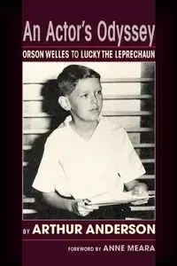 An Actor's Odyssey - Anderson Arthur