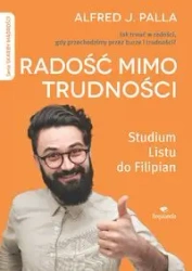 Radość mimo trudności - Alfred Palla J