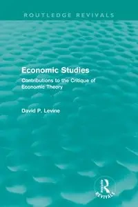 Economic Studies (Routledge Revivals) - David Levine  P.