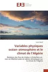 Variables physiques océan atmosphère et le climat de l algérie - NACEF-L