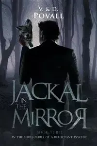 Jackal in the Mirror - Povall V. & D.