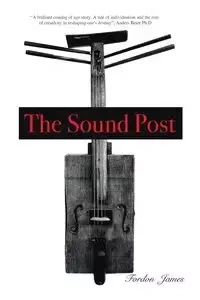 The Sound Post - James Fordon