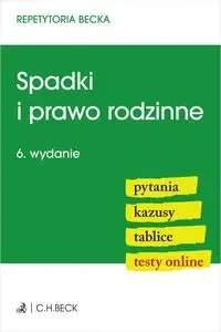 Spadki i prawo rodzinne. Pytania. Kazusy. Tablice - praca zbiorowa