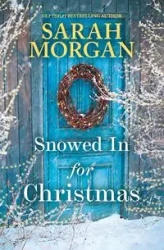 Snowed in for Christmas (Original) - Morgan Sarah
