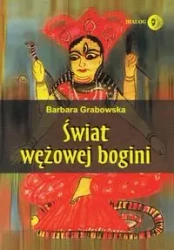 Świat wężowej bogini - Barbara Grabowska