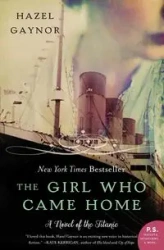 Girl Who Came Home, The - Hazel Gaynor