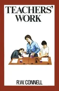 Teachers' Work - Connell RW