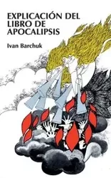Explicaci N del Libro de Apocalipsis = Book of Revelation Explained - Ivan Barchuck