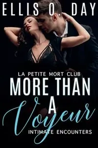 More Than a Voyeur - Ellis O. Day