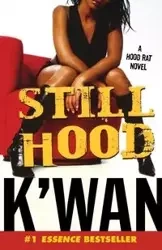 Still Hood - K'wan