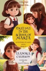First Day in the School of Maria - Calderon Elanora