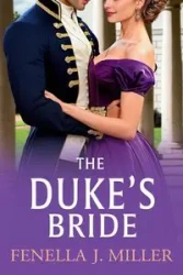 The Duke's Bride - Miller Fenella J.