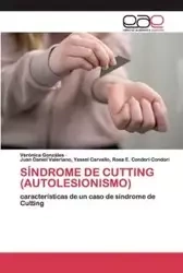 SÍNDROME DE CUTTING (AUTOLESIONISMO) - Verónica Gonzáles