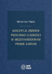 Koncepcja zbrodni przeciwko ludzkości... - Michał Jan Filipek