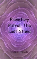 Planetary Patrol - Nora Brown