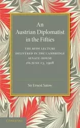 An Austrian Diplomatist in the Fifties - Ernest Satow