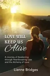 Love Will Keep Us Alive - Lianne Bridges