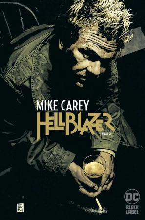 Hellblazer T.3 Mike Carey - praca zbiorowa
