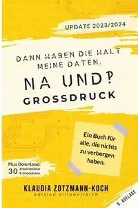Dann haben die halt meine Daten. Na und?! - Klaudia Zotzmann-Koch