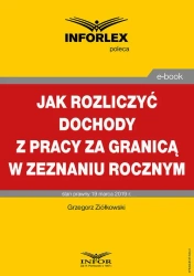 eBook Jak rozliczyć dochody z pracy za granicą w zeznaniu rocznym - Grzegorz Ziółkowski