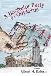 A Bachelor Party for Odysseus - Albert Balesh