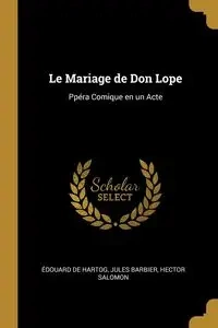 Le Mariage de Don Lope - Jules Hector Salomon de Hartog Barbier